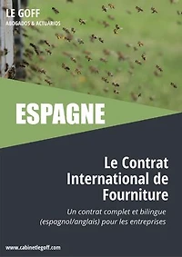 Espagne, le Contrat International de Fourniture: Un contrat complet et bilingue (anglais/espagnol) pour les entreprises