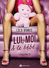 Lui, moi et le bébé - Vol. 3