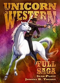 Unicorn Western: The Full Saga: Unicorn Western