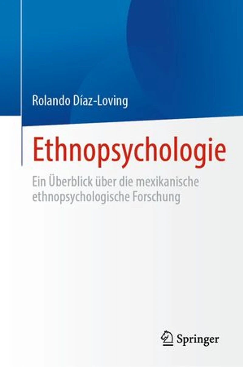 Ethnopsychologie: Ein Überblick über die mexikanische ethnopsychologische Forschung
