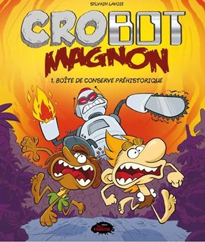 Crobot Magnon tome 1 : Boîte de conserve préhistorique
