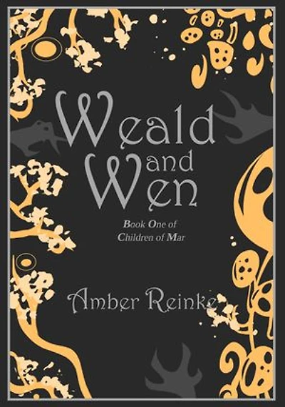 Weald and Wen: The First Book of the Children of Mar