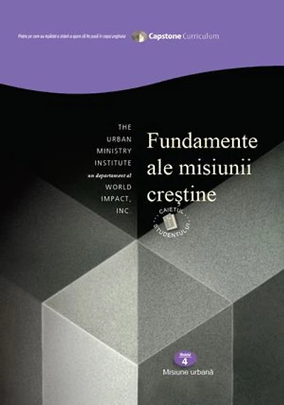 Foundations for Christian Mission, Student Workbook: Capstone Module 4, Romanian Editino