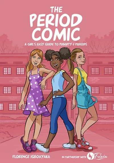 The Period Comic. A Girl's Guide to Puberty & Period. A illustrated Book for Girls from Age 8s: 1