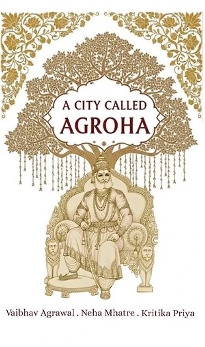 A City Called Agroha