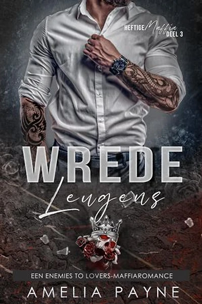 Wrede Leugens: Een Enemies to Lovers-maffiaromance