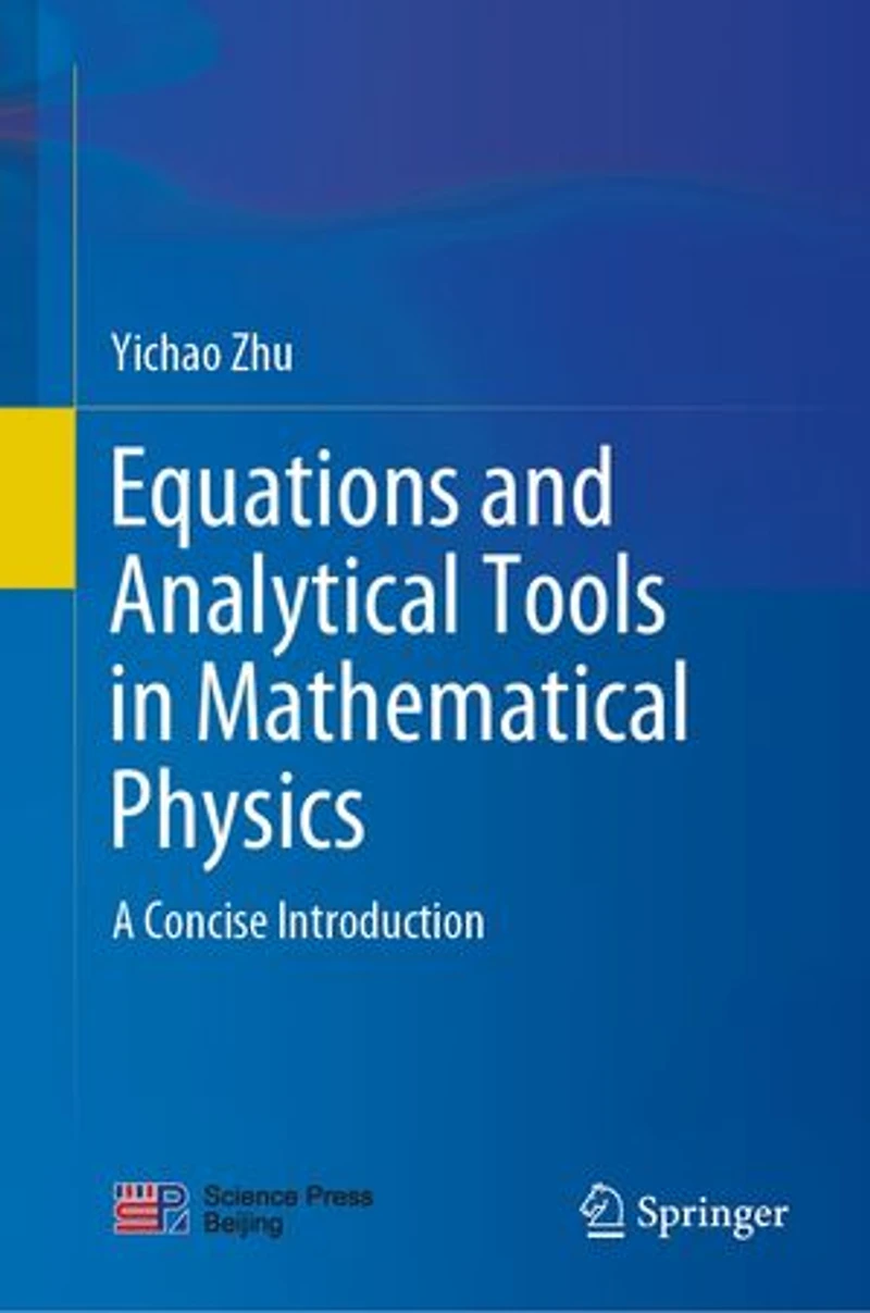 Equations and Analytical Tools Mathematical Physics: A Concise Introduction