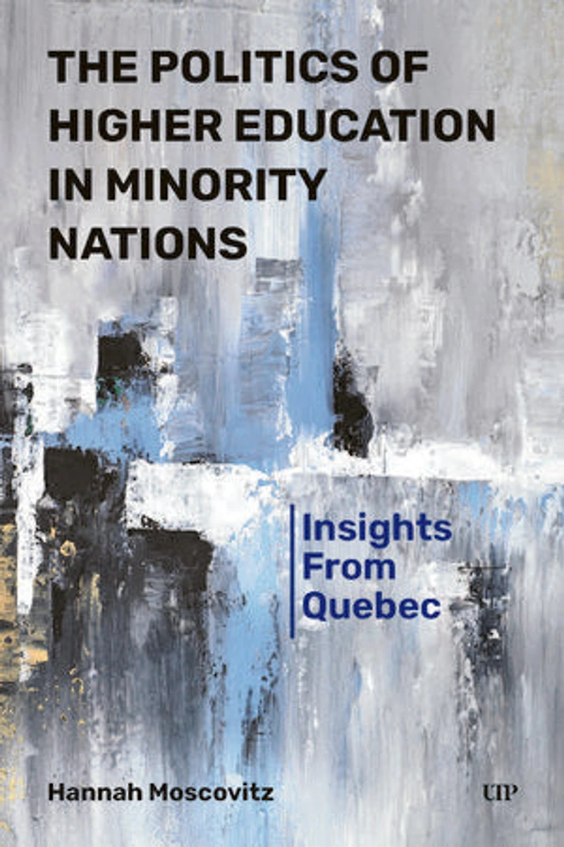 The Politics of Higher Education Minority Nations: Insights from Quebec