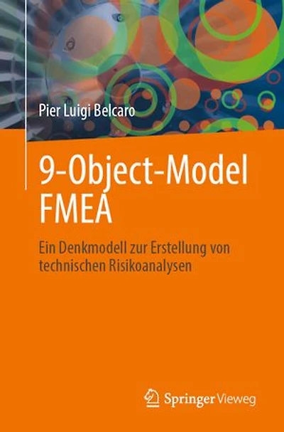 9-Object-Model FMEA: Ein Denkmodell zur Erstellung von technischen Risikoanalysen