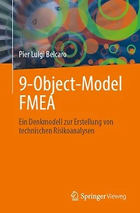 9-Object-Model FMEA: Ein Denkmodell zur Erstellung von technischen Risikoanalysen