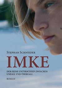 Imke: Der feine Unterschied zwischen Unfall und Überfall