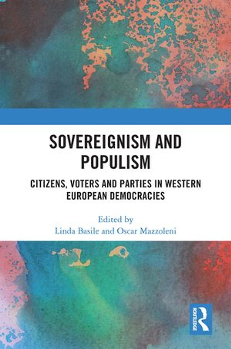 Sovereignism and Populism: Citizens, Voters Parties Western European Democracies