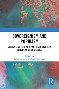 Sovereignism and Populism: Citizens, Voters Parties Western European Democracies