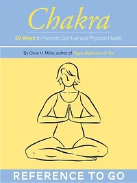 Chakra: 50 Ways to Promote Spiritual and Physical Health