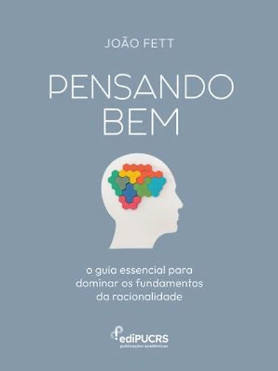 Pensando Bem:: o guia essencial para dominar os fundamentos da racionalidade