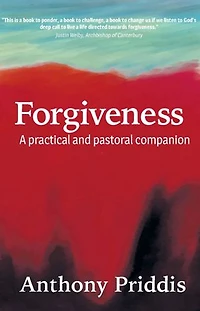 Forgiveness: A Practical and Pastoral Companion