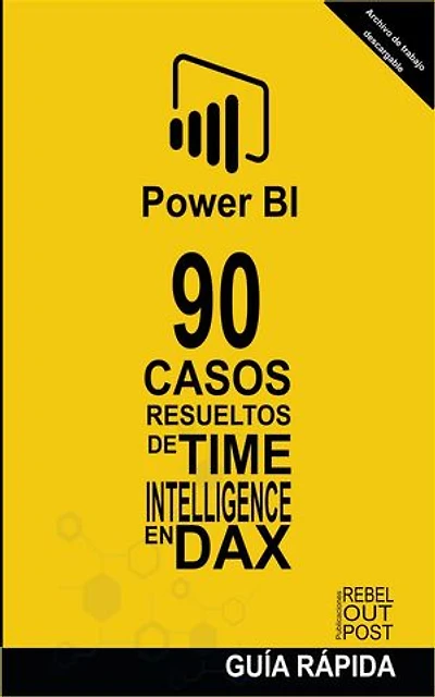 90 Casos Resueltos de Time Intelligence en DAX: POWER BI: CASOS RESUELTOS, #2