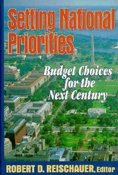 Setting National Priorities: Budget Choices for the Next Century