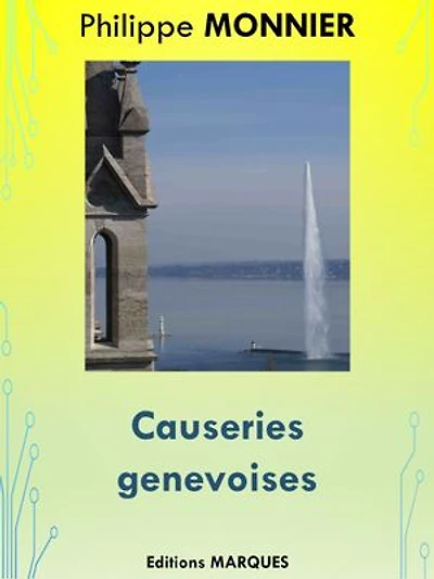 Causeries genevoises: Edition intégrale