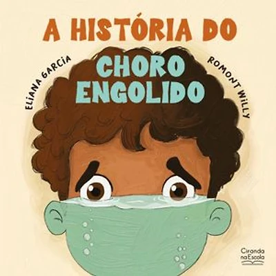 A história do choro engolido