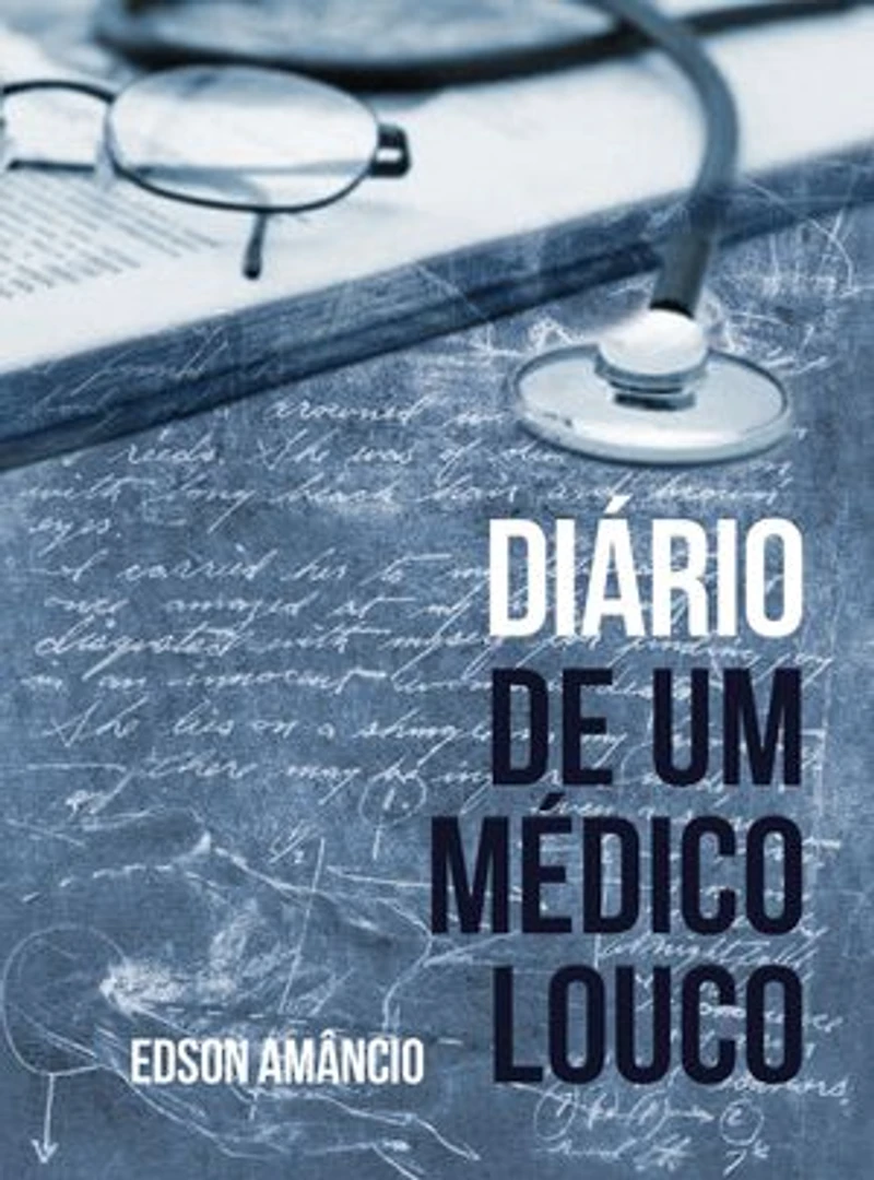 Diário de um médico louco