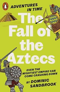 Adventures Time: the Fall of Aztecs