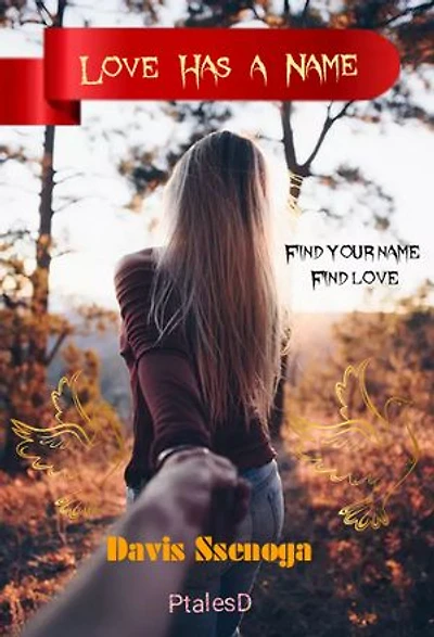 Love Has a Name: Find your name Find love