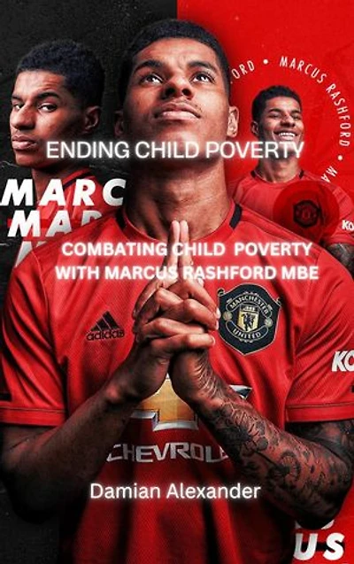 ENDING CHILD POVERTY: Combating child food poverty with Marcus Rashford MBE