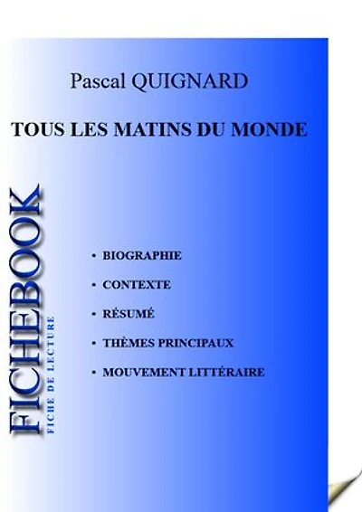 Fiche de lecture Tous les matins du monde