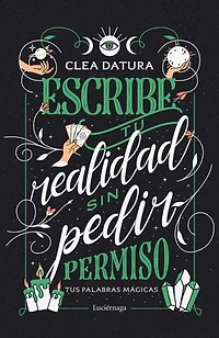 Escribe tu realidad sin pedir permiso