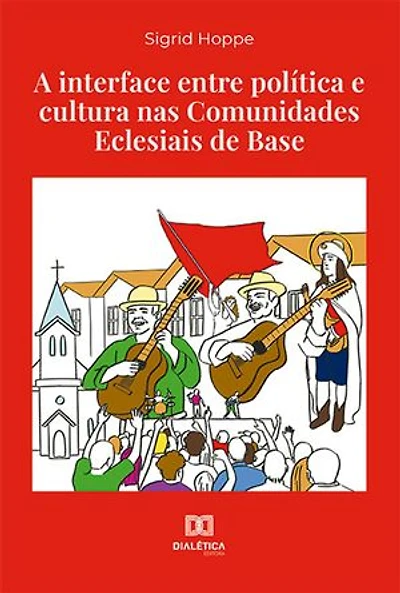 A interface entre política e cultura nas Comunidades Eclesiais de Base
