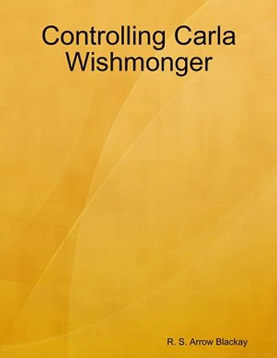 Controlling Carla Wishmonger