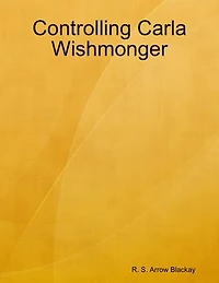 Controlling Carla Wishmonger