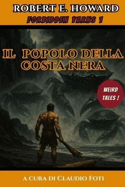 Il Popolo della Costa Nera: Robert Howard's Forbidden Yarns