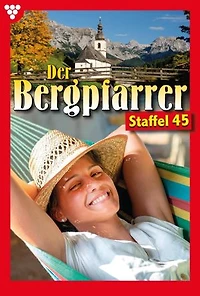 E-Book 441-450: Der Bergpfarrer Staffel 45 – Heimatroman