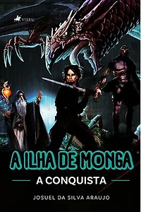 A Ilha de Monga: A Conquista