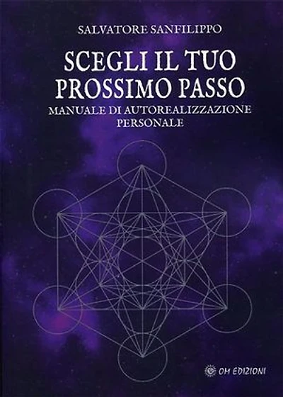 Scegli il Tuo Prossimo Passo: Manuale di autorealizzazione personale