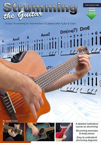 Strumming the Guitar: Guitar for Intermediate & Upward with Audio Video