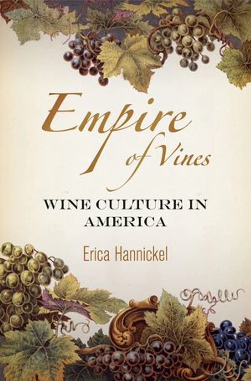 Empire of Vines: Wine Culture America