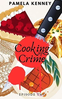 Cooking Up Crime, Episode Two: Episode Two