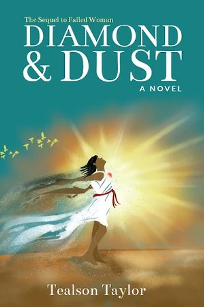 Diamond & Dust: The Sequel to Failed Woman