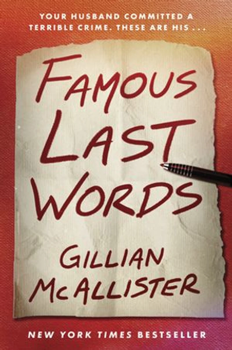 Famous Last Words: A Novel