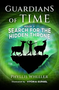 Search for the Hidden Throne: Guardians of Time, #3