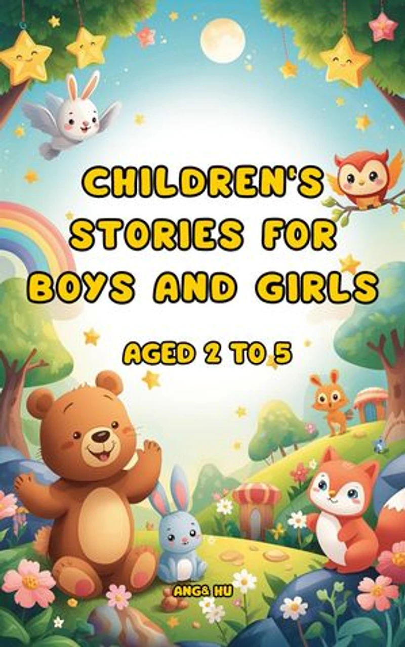 Children's stories for boys and girls aged 2 to 5