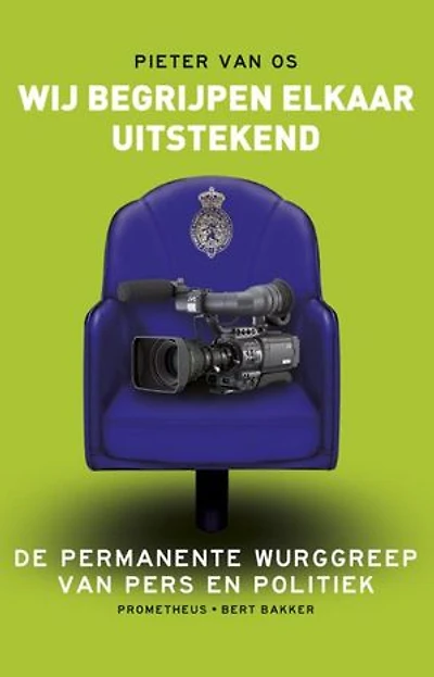 Wij begrijpen elkaar uitstekend: de permanente wurggreep van pers en politiek