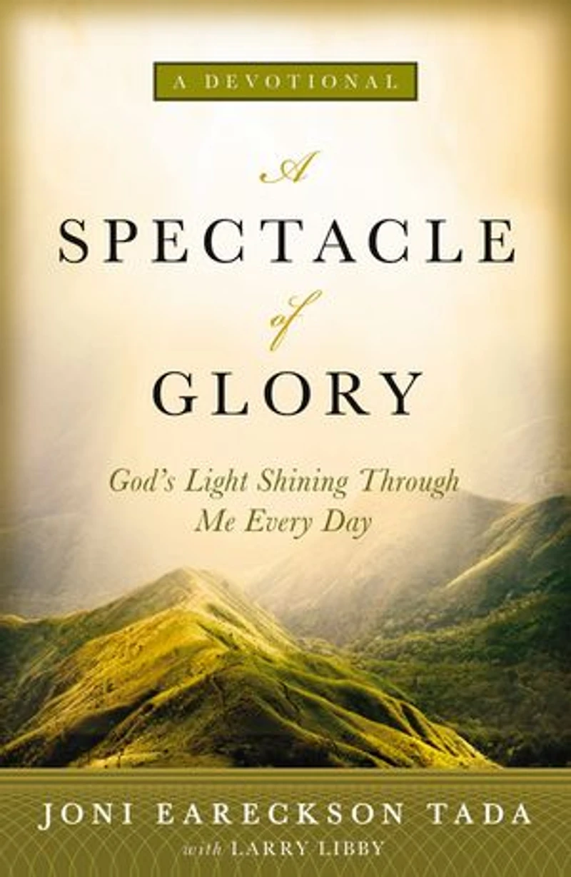 A Spectacle of Glory: God's Light Shining through Me Every Day