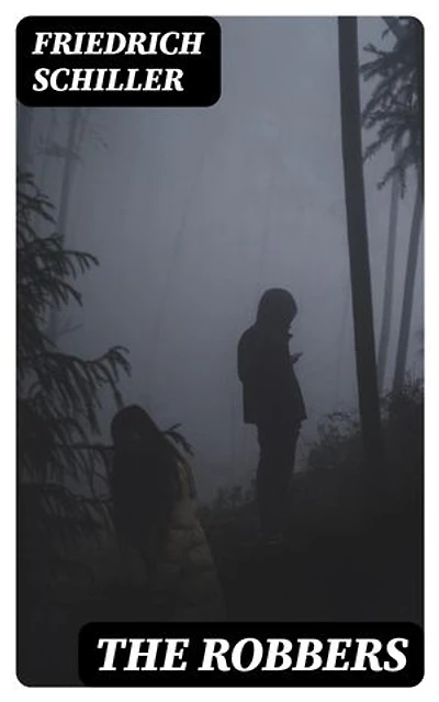 The Robbers: Enriched edition.