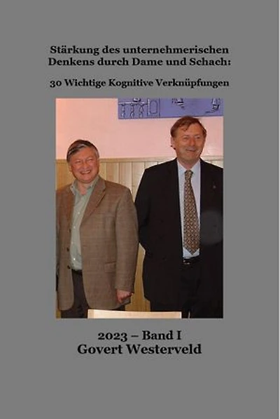 207 Stärkung des unternehmerischen Denkens durch Dame und Schach:: 30 Wichtige Kognitive Verknüpfungen. Band I