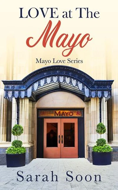 Love at The Mayo: Mayo Love, #2