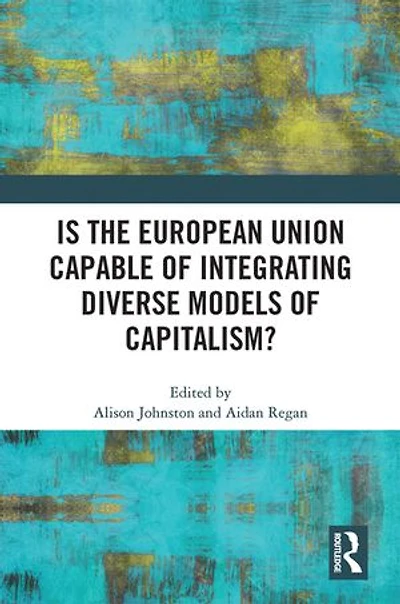 Is the European Union Capable of Integrating Diverse Models Capitalism?